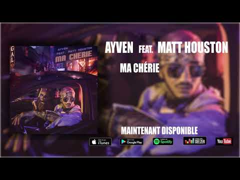 Ayven   Ma Chérie feat  Matt Houston