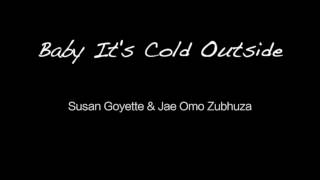 Baby It's Cold Outside