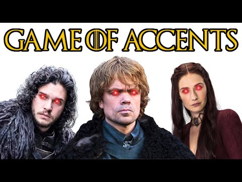 Every Accent in Game of Thrones - REDUX