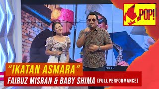Download lagu MPop! : Fairuz Misran & Baby Shima - Ikatan Asmara (Full Performance) mp3