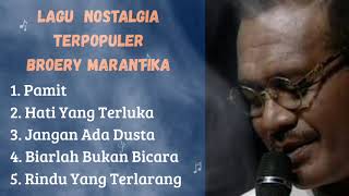 Download lagu 5 LAGU NOSTALGIA TERPOPULER BROERY MARANTIKA LAGU LAWAS  mp3