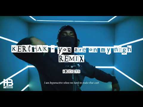 KERCHAK - you are on my high (REMIX)