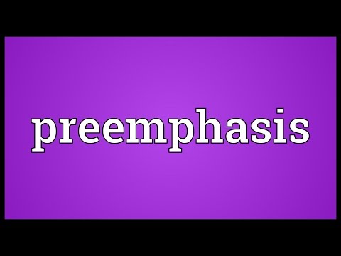 Preemphasis Meaning