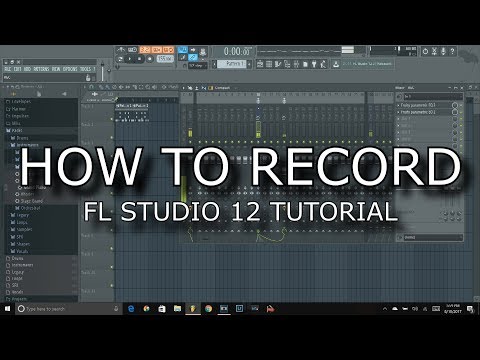 FL Studio 12 Tutorial How to record