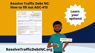 Resolve Traffic Debt NC: How to fill out form AOC 415
