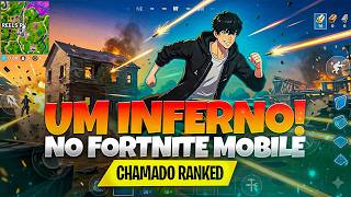 UM INFERNO! CHAMADO RANKED NO FORTNITE MOBILE 🚨🔥🔥🔥