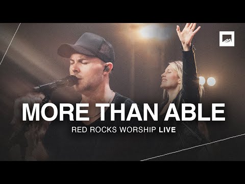 Red Rocks Worship - More Than Able