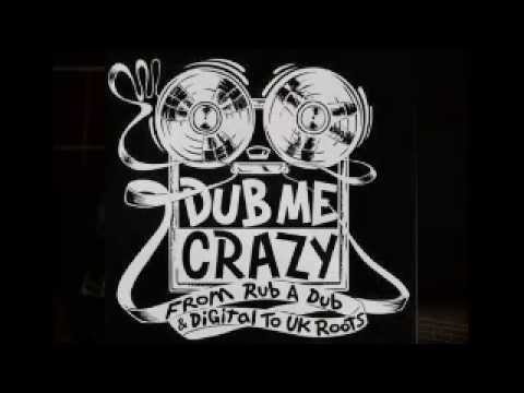 Dub Me Crazy Radio Show 59 by Legal Shot -  28 MAY 2013
