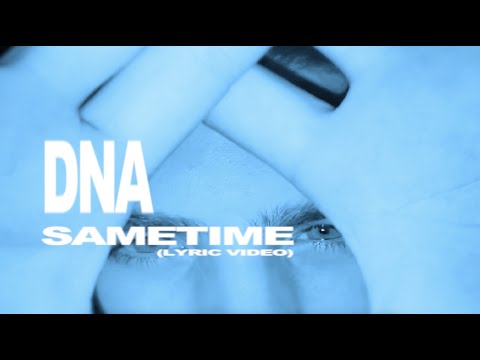 DNA - SAMETIME (Lyric Video)