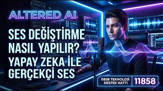 Altered AI ile Ses Değiştirme Nasıl Yapılır? Yapay Zeka ile Profesyonel Ses Dönü