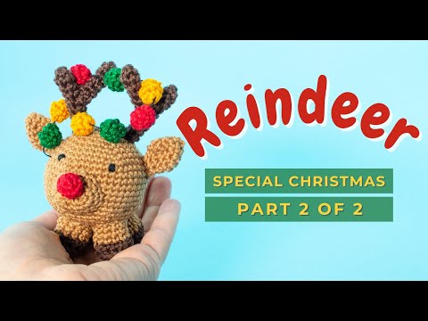 Reindeer amigurumi Christmas Ornaments - free crochet pattern PART 2