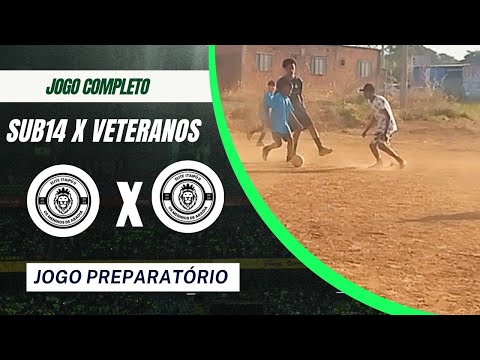 SUB 14 X VETERANOS - JOGO PREPARATÓRIO