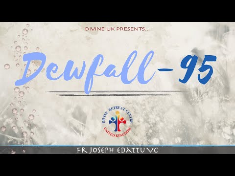 Dewfall 95 - “Did you not know that I must be in my Father’s house?”