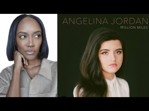 FIRST TIME REACTING TO | ANGELINA JORDAN "MILLION MILES" REACTION
