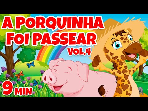 A Porquinha Foi Passear Vol. 4 - Giramille 9 min | Desenho Animado Musical
