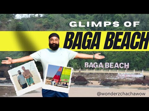 GLIMPS OF THE BAGA BEACH GOA...WITH HAPPY SANDHU @WONDERZCHACHAWOW