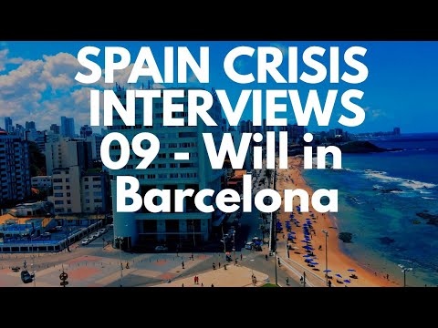 Spain crisis interview 09 -  Will in Barcelona