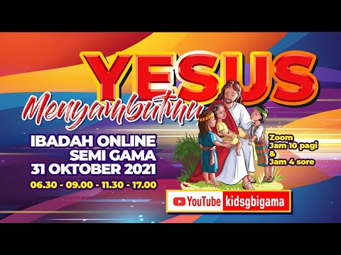 Ibadah Sekolah Minggu_Kids GBI GaMa_31102021_Yesus Menyambutmu