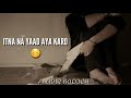 Kaash Whatsapp Status Gulam Jugni 30 Seconds