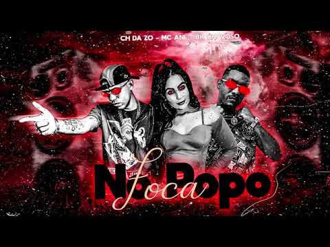 MC CH DA Z.O. O E MC BK, CHAVOSO E MC ANE - FOCA NO POP MÚSICA NOVA EXCLUSIVA 2020