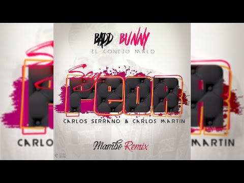 Bad Bunny - Soy Peor [Mambo Remix]