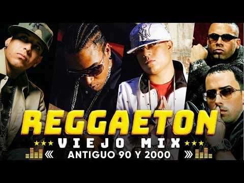 REGGAETON ANTIGUO 90 Y 2000 🎶 DADDY YANKEE, DON OMAR, WISIN Y YANDEL, PLAN B 🎧 REGGAETON VIEJO MIX