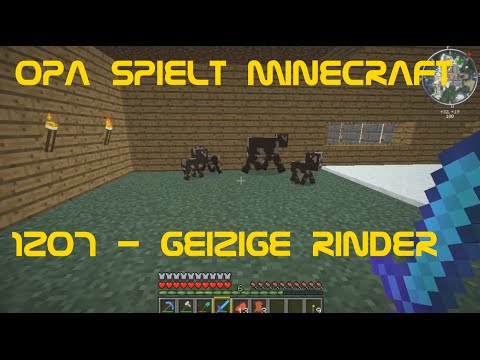Opa spielt Minecraft 1207 - Geizige Rinder