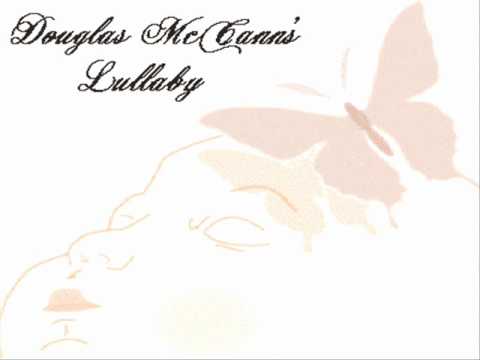 Douglas McCann's - Lullaby for Nickie