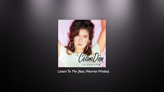 Celine Dion - Listen To Me (feat. Warren Wiebe) - HIGH QUALITY
