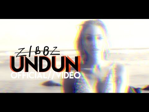 ZiBBZ - UNDUN [Official Music Video]