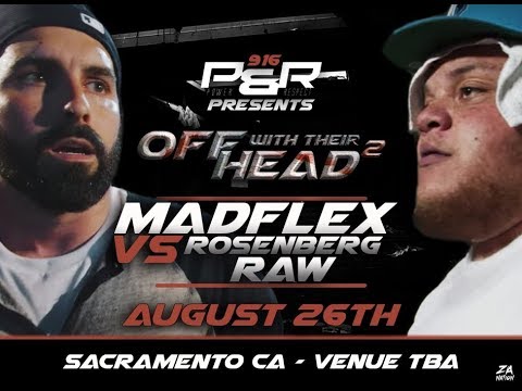 P&R 916 presents: Rosenberg Raw vs Madflex #OWTHII