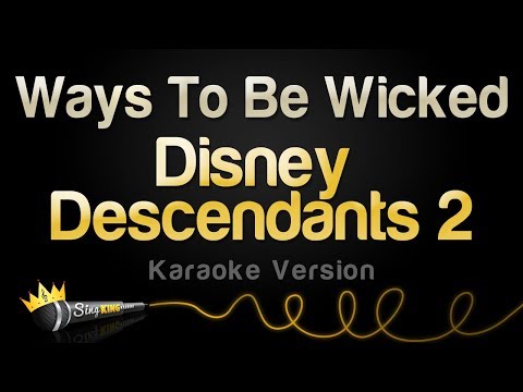 Descendants 2 - Ways To Be Wicked (Karaoke Version)