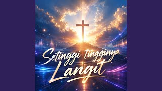Download lagu Setinggi Tingginya Langit mp3