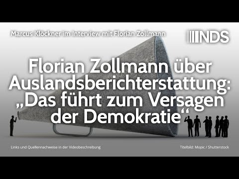 Florian Zollmann über Auslandsberichterstattung: „Das führt zum Versagen der Demokratie“ | 15.1.2020