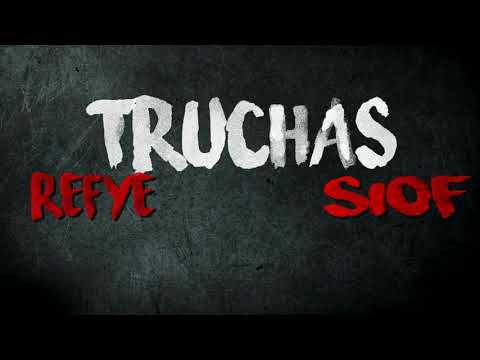 Mc skedr ft refye el demonio & siof - Truchas