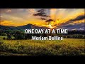 ONE DAY AT A TIME Meriam Bellina Lyrics