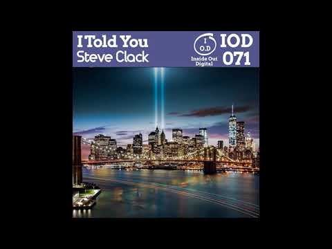 Steve Clack - I Told You [Inside Out Digital]