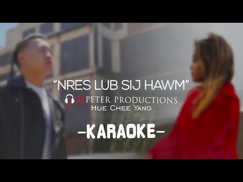 Hue Chee Yang - Nres Sij Hawm (DJPeter Karaoke)