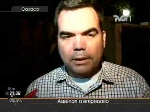 Asesinan a empresario en Oaxaca