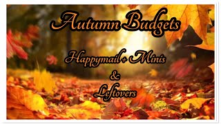 HAPPYMAIL 💌 MINIS 🌸🌷& LEFTOVERS 💷 UK LOW INCOME BUDGETER 🇬🇧🧡🍂