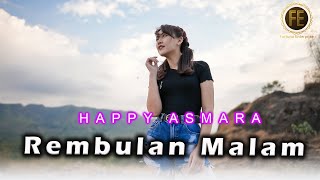 Download lagu HAPPY ASMARA REMBULAN MALAM korbankan diri dalam i... mp3