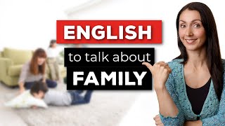 Talk About Your Family - Advanced English Idioms & More