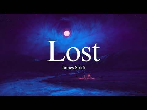 James Stikå - Lost