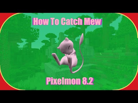 How to Catch MEW in Pixelmon 8.2!  (Pixelmon Tutorial) (OUTDATED)