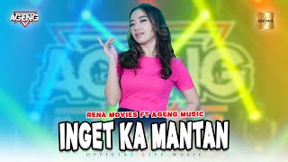 Download lagu Rena Movies ft Ageng Music - Inget Ka Mantan ( Live Music) mp3 Download lagu Rena Movies ft Ageng Music - Inget Ka Mantan ( Live Music) mp3