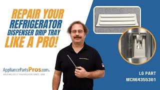 How to Replace LG/Kenmore Refrigerator Dispenser Drip Tray MCR64355301