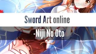 Sword Art Online Song ||-Niji No Oto