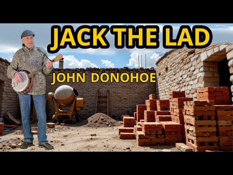 JACK THE LAD HILARIOUS COMEDY SONG JOHN DONOHOE MUSIC - IRISH  SINGER / SONGWRITER IRELAND
