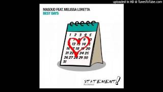 Masoud feat Melissa Loretta - Best Days (Chill Out Mix)