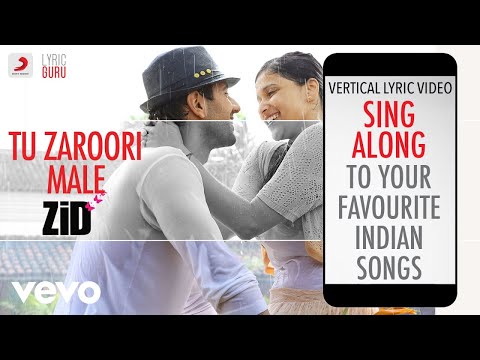 Tu Zaroori-Male - Zid|Official Bollywood Lyrics|Sharib Shabri